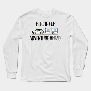 Hitched Up - Adventure Ahead - Design For Lighter Colors Long Sleeve T-Shirt